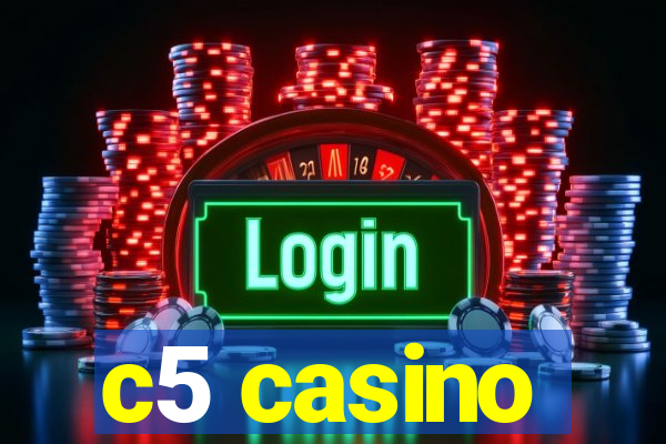 c5 casino